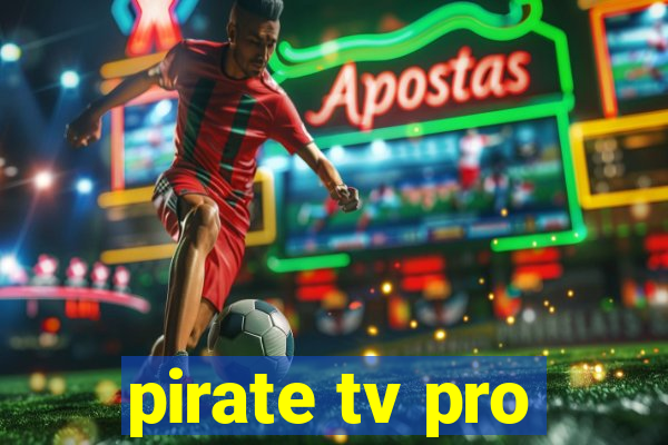 pirate tv pro